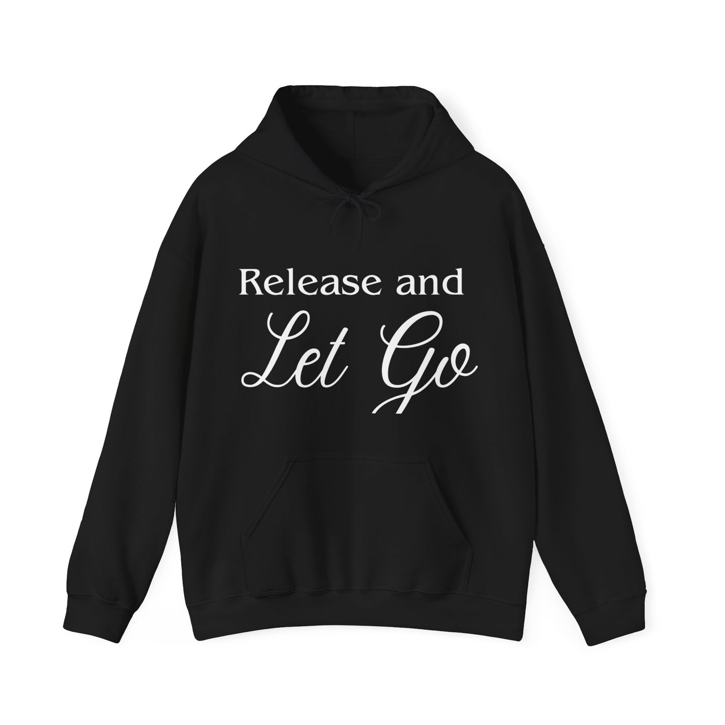 Release and Let Go Hoodie