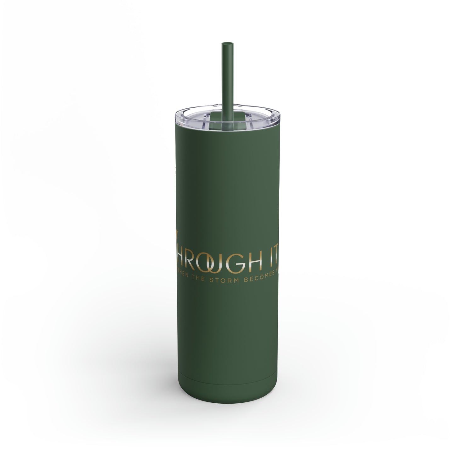 3hrough It All Skinny Matte Tumbler, 20oz