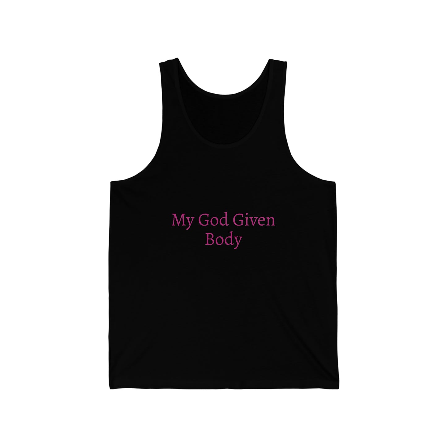 My God Given Body Unisex Jersey Tank