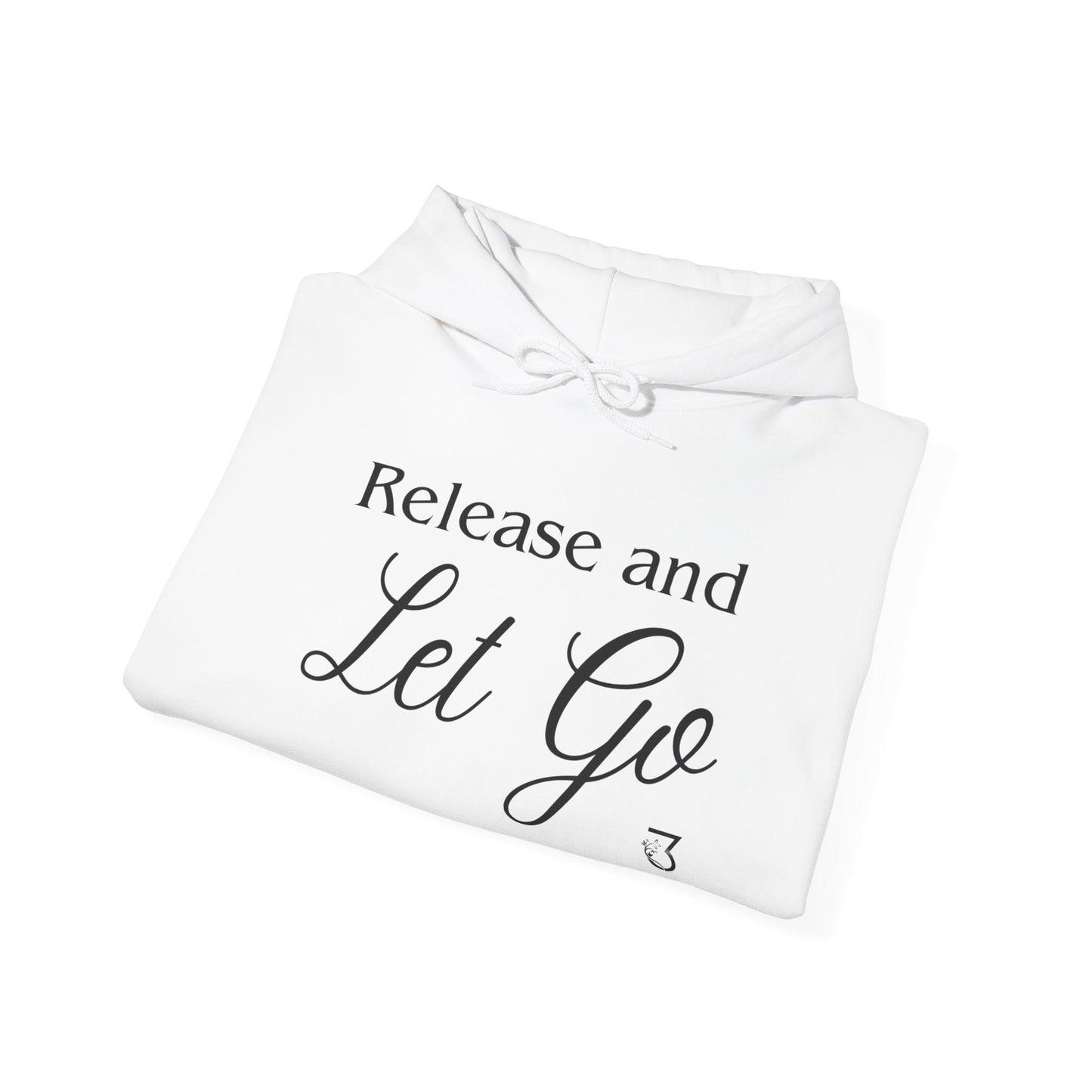 Release and Let Go Hoodie