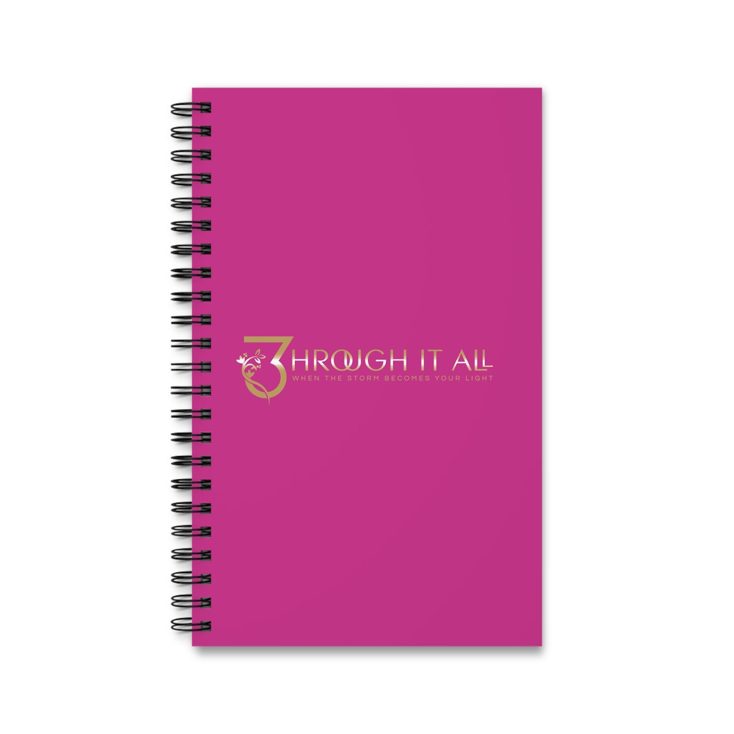 3hrough It All Spiral Journal