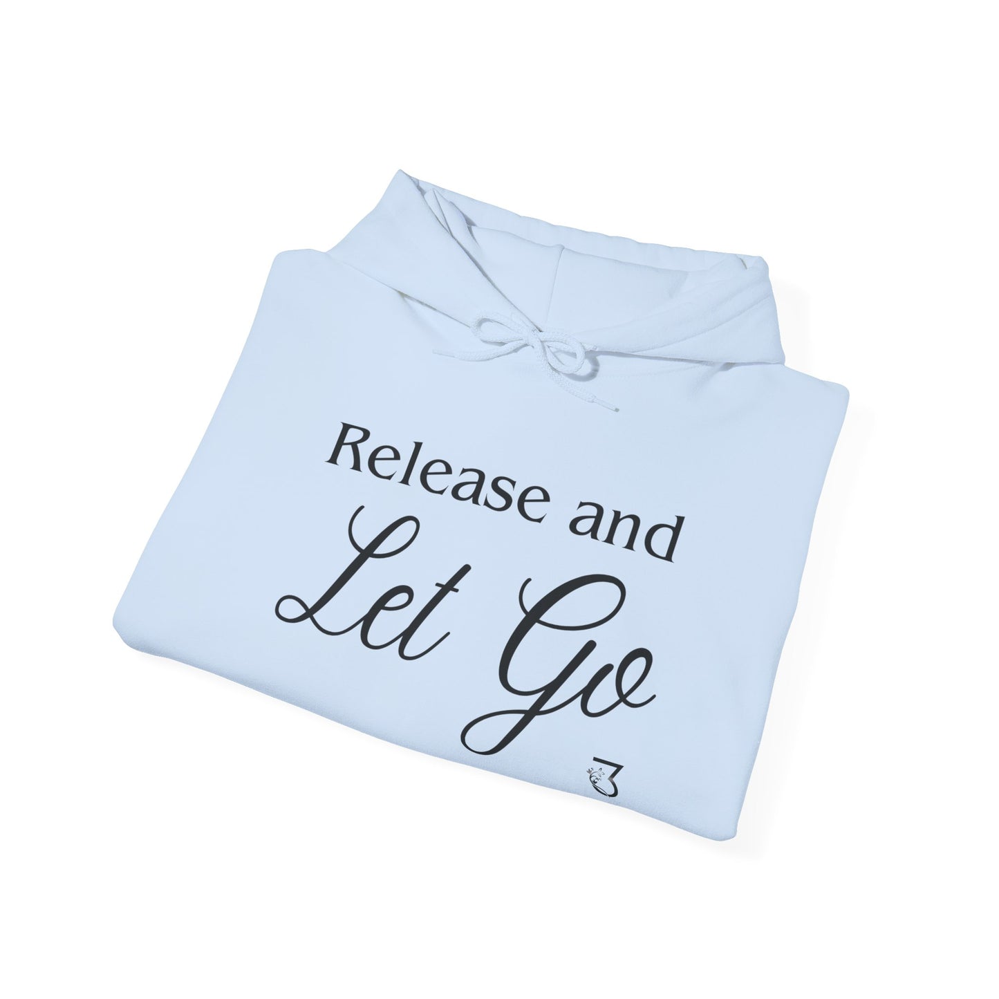 Release and Let Go Hoodie