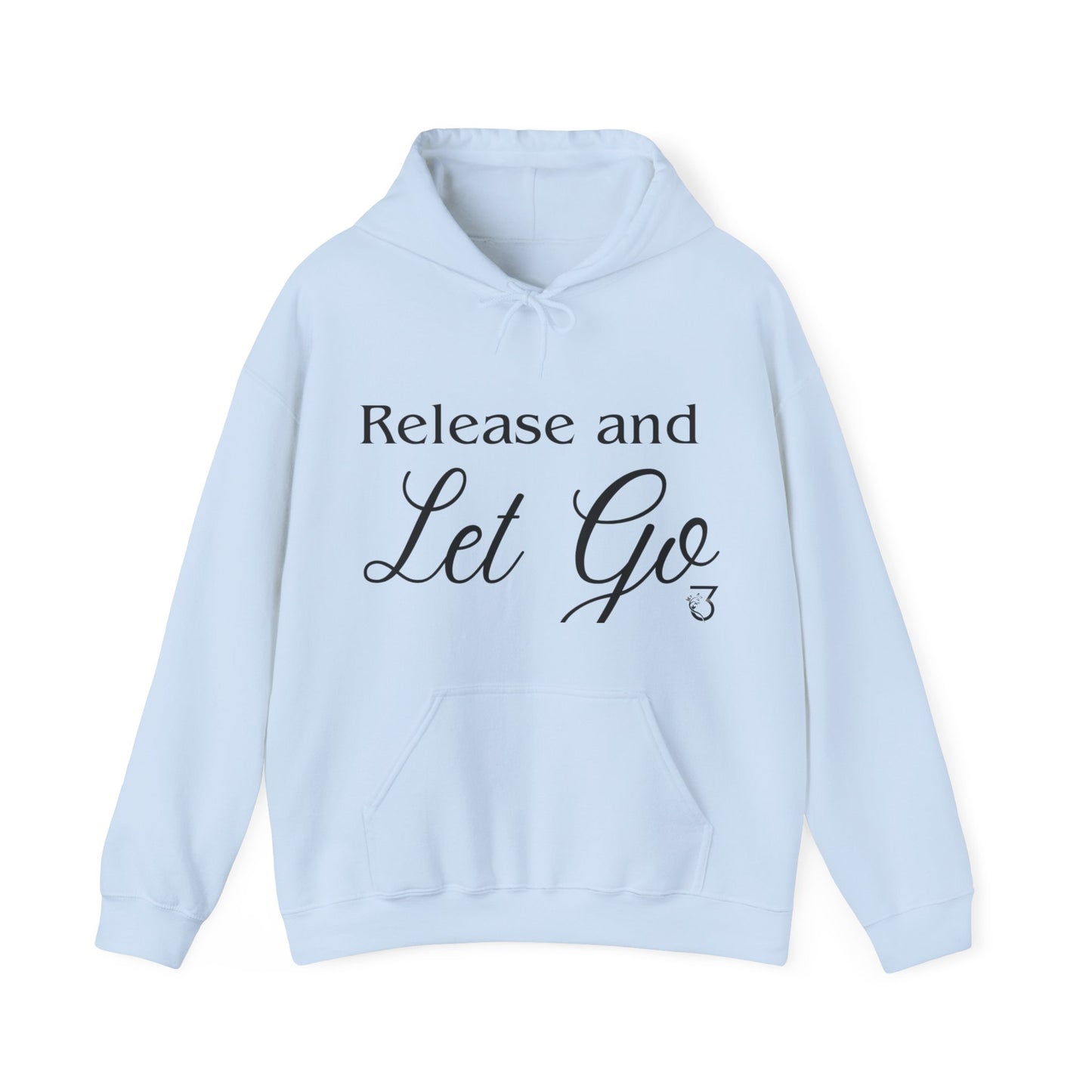 Release and Let Go Hoodie