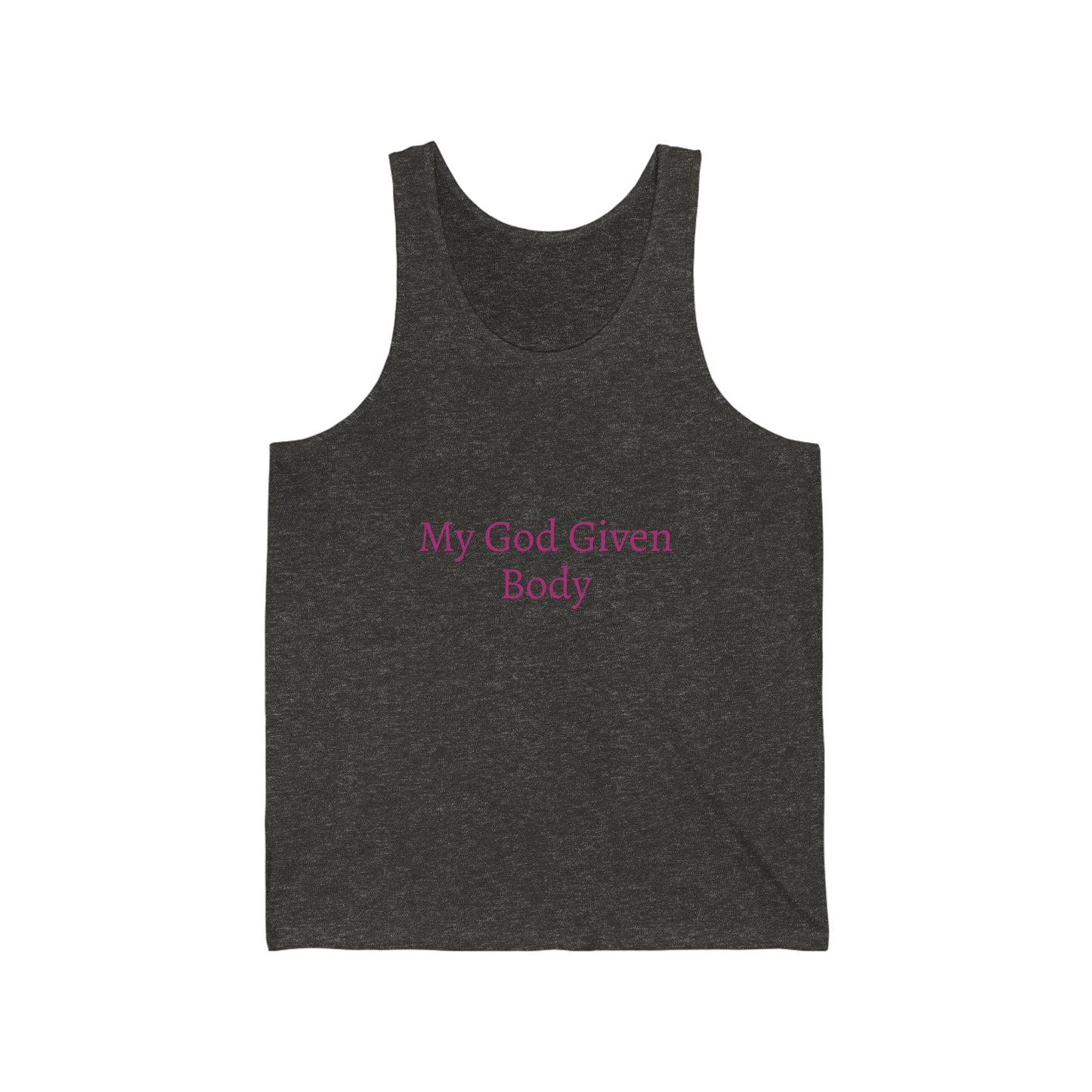 My God Given Body Unisex Jersey Tank