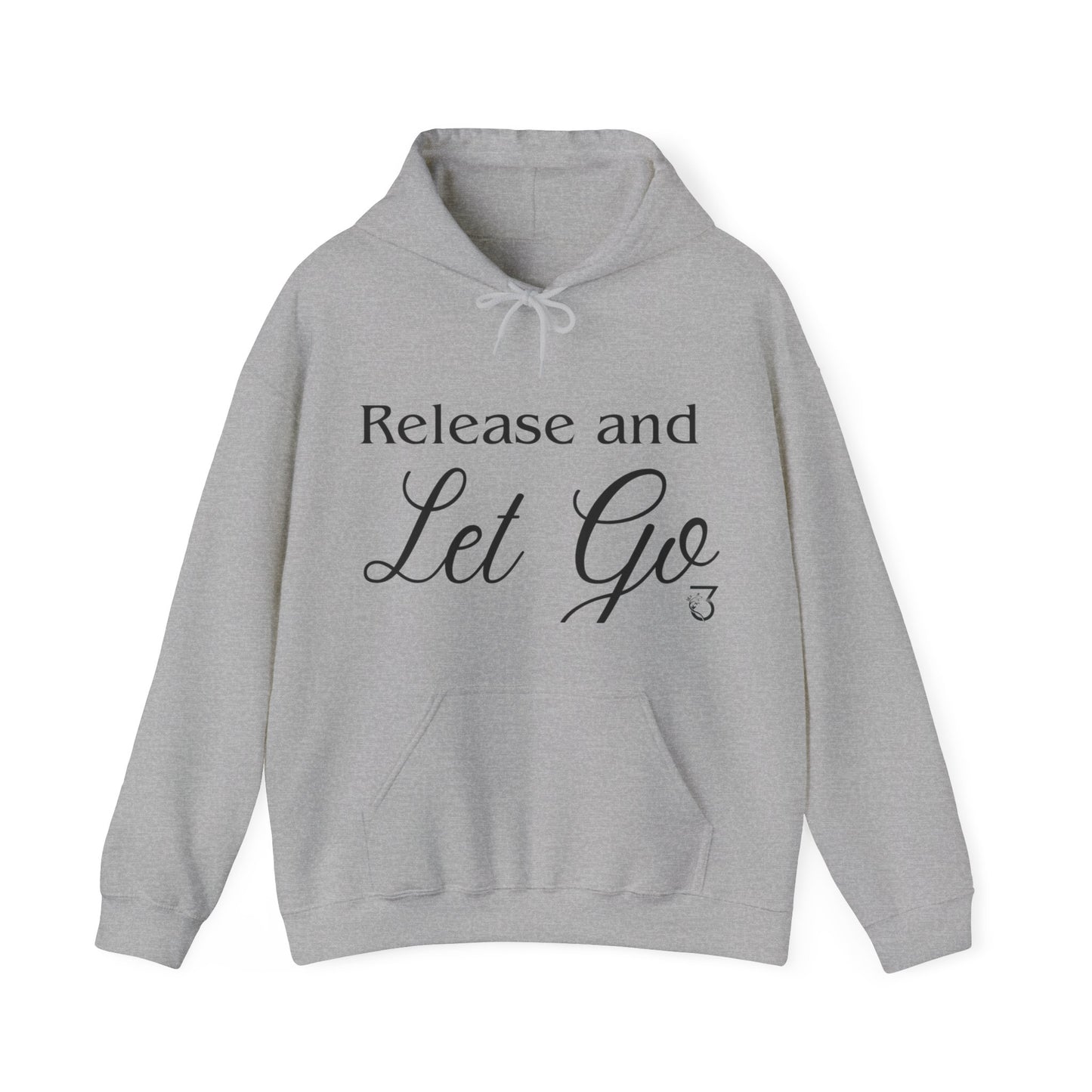 Release and Let Go Hoodie