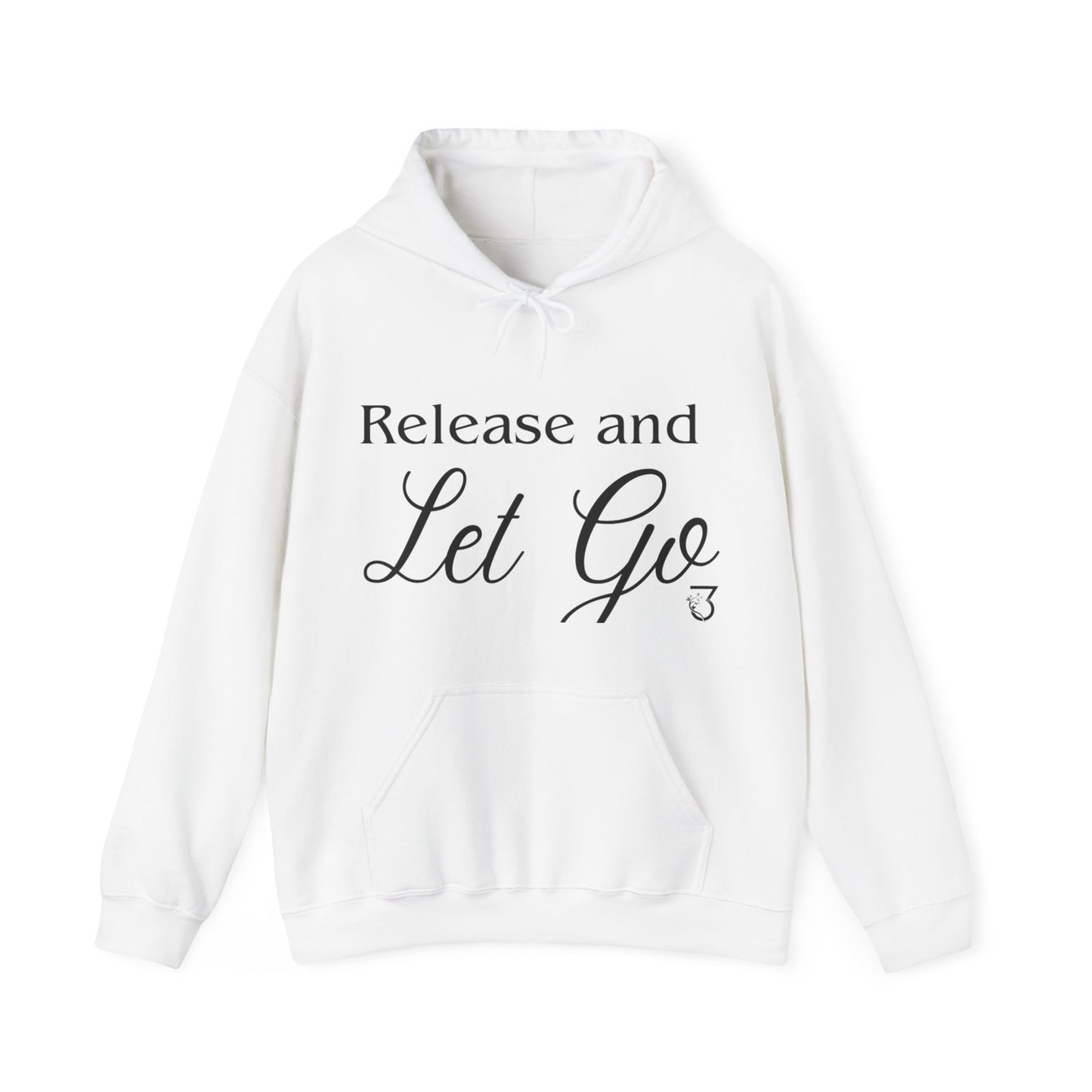 Release and Let Go Hoodie