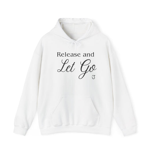 Release and Let Go Hoodie