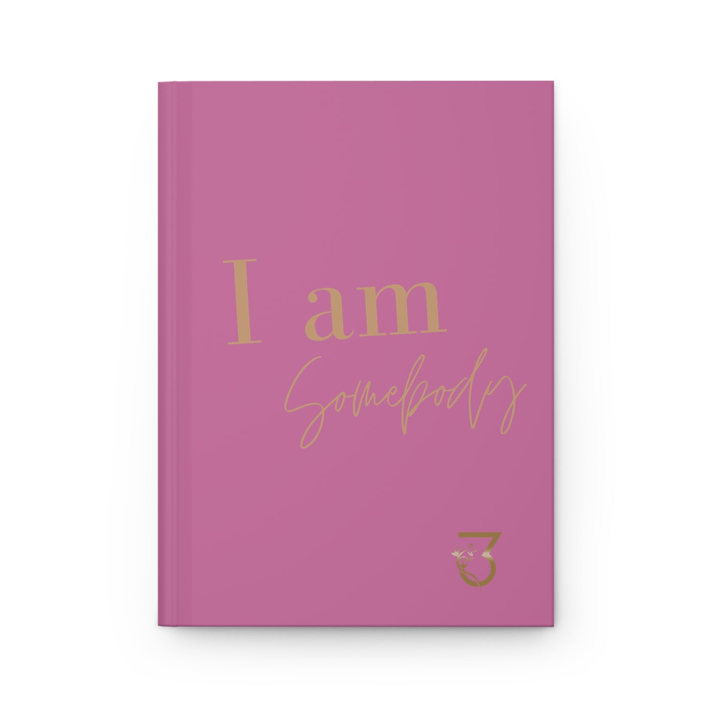 I Am Somebody Hardcover Journal Matte