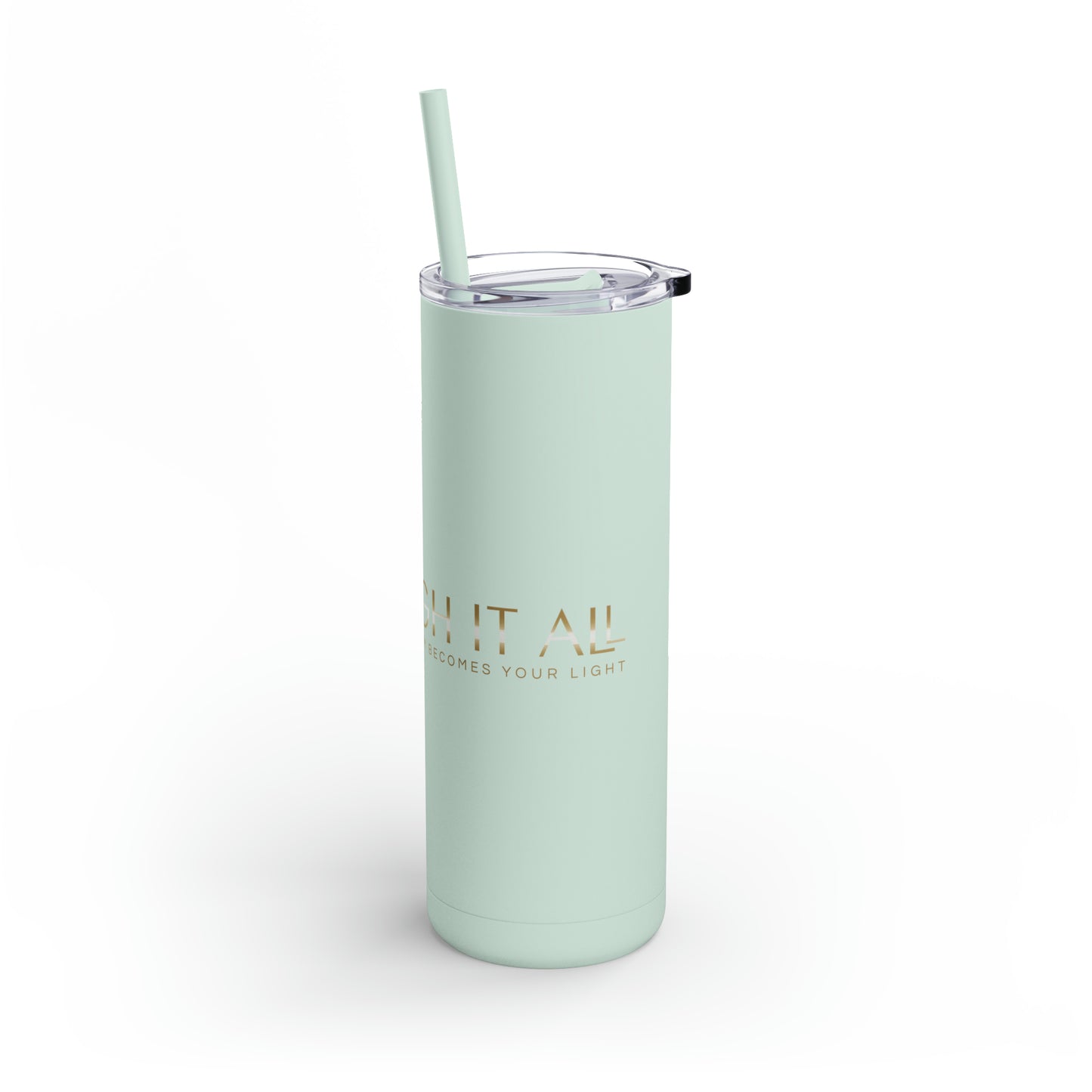 3hrough It All Skinny Matte Tumbler, 20oz