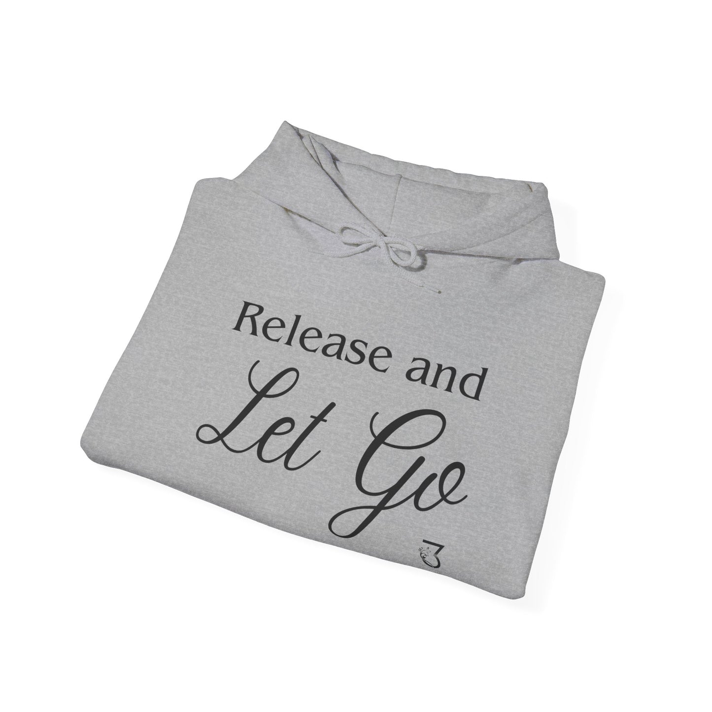 Release and Let Go Hoodie