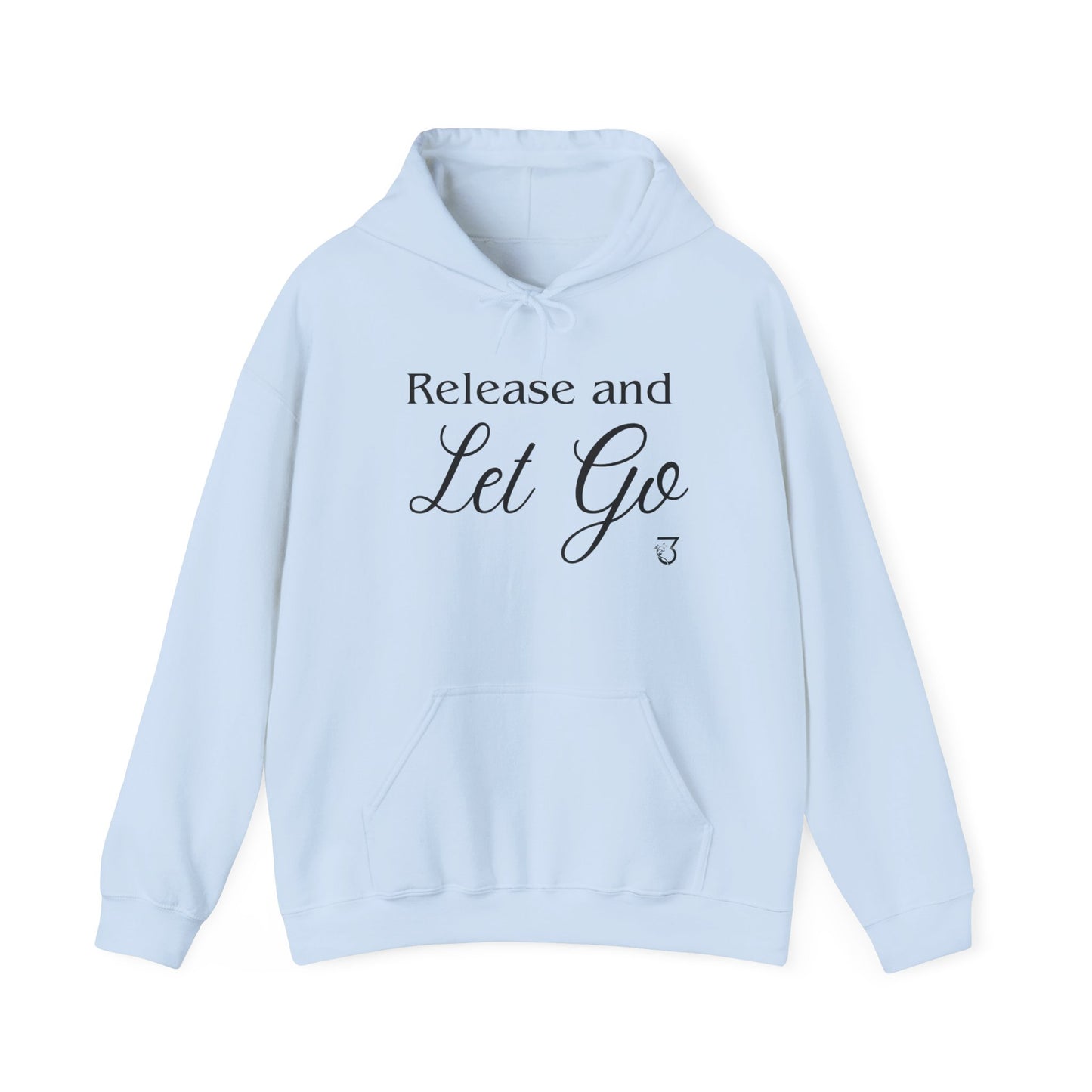 Release and Let Go Hoodie