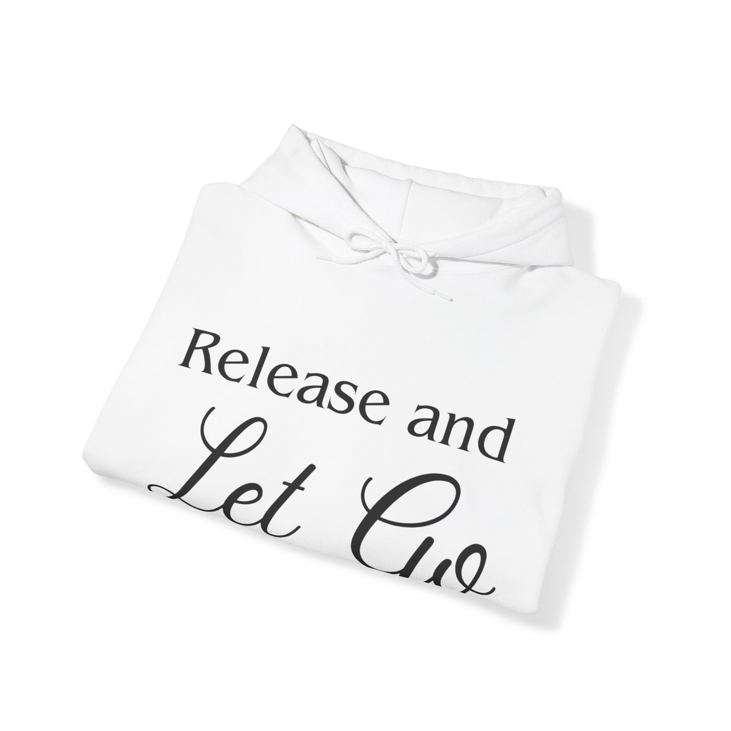 Release and Let Go Hoodie